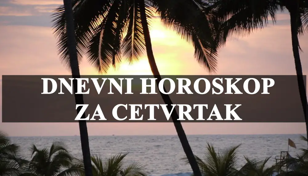 Dnevni horoskop za cetvrtak , Blizanci uzivaju u druzenju a Devica posvecena organizaciji . Dnevni horoskop za cetvrtak , Blizanci uzivaju u druzenju a Devica posvecena organizaciji .