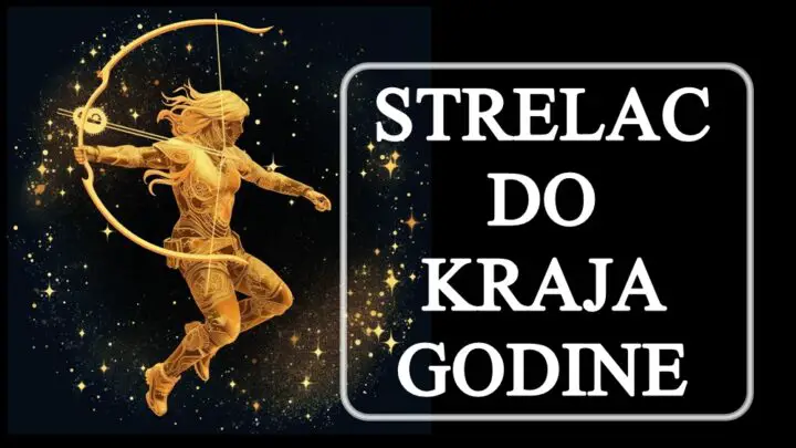 Strelac do kraja godine , evo sta vas to ocekuje na svim zivotnim poljima.
