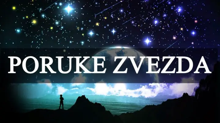 Poruke zvezda za blisku buducnost, ocekujte uzbudljive trenutke koji su pred vama !