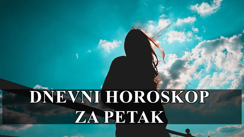 Dnevni horoskop za petak ,stabilnost i sigurnost je danas potreba za neke znake zodijaka !