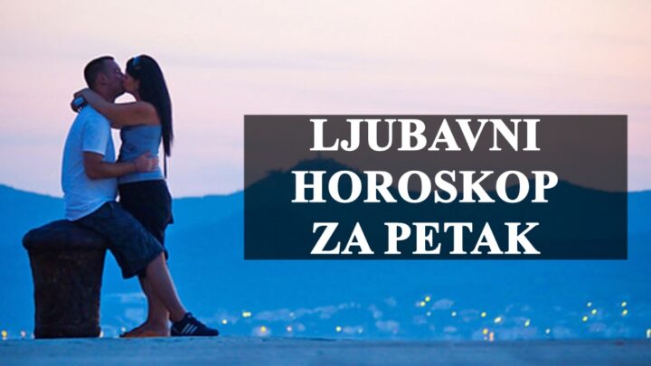 Ljubavni horoskop za petak, mali gestovi paznje su danas jako bitini za vaseg partnera!