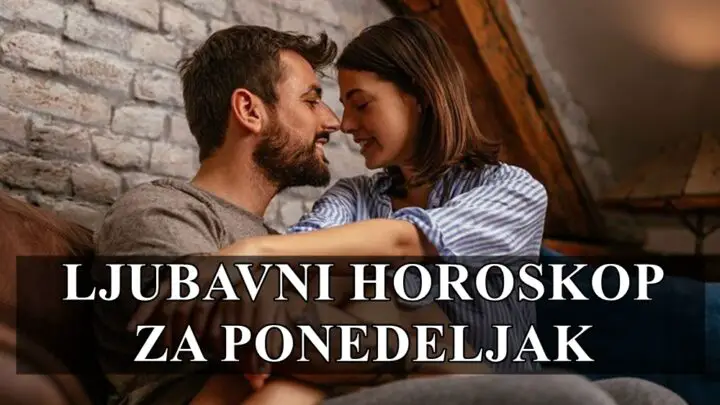 Ljubavni horoskop za ponedeljak,iskoristite ovaj dan da ucvrstite svoju vezu.