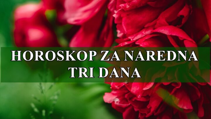 Cetvrtak petak i subota evo opsirnog horoskopa za ovaj period.
