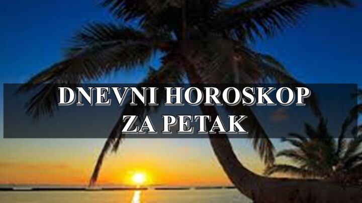 Dnevni horoskop za petak Vage izbegavajte stres, a Ribe dobro raspolozene.
