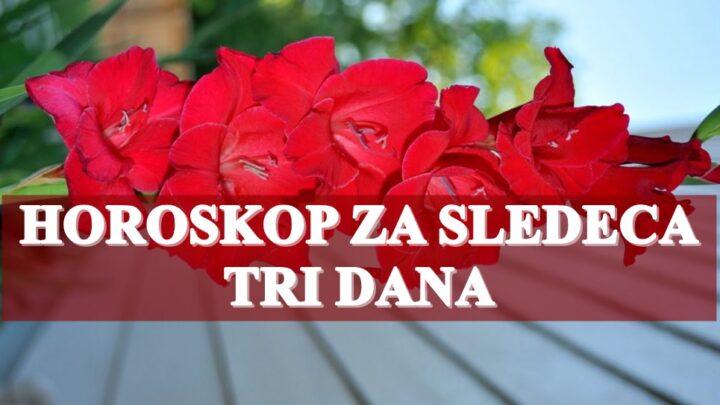 Naredna tri dana, Bikovi vi pokazujte svoju kreativnost,a Jarci pripazite na ishranu.