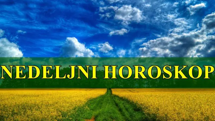 Nedeljni horoskop za sve znakove zodijaka , evo sta vas ceka sledece sedmice !