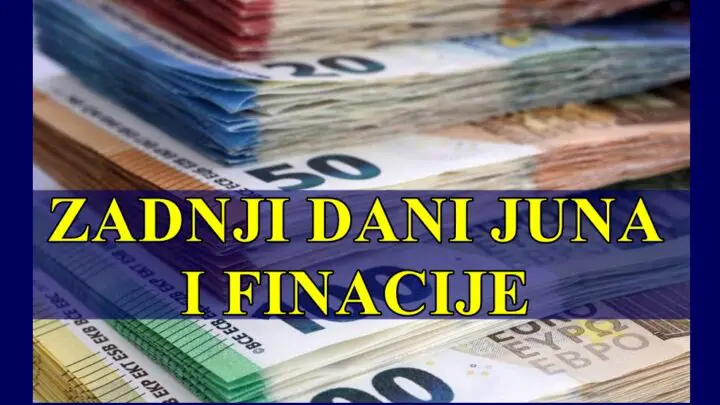 Zadnji dani juna i finacije za sve znake zodijaka !