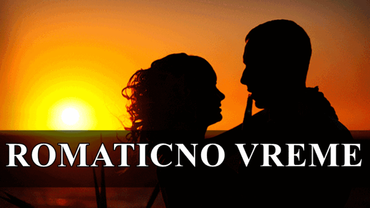Romanticno vreme sledi,Device ako ste u vezi, posvetite se partneru i pokažite mu koliko vam znači.