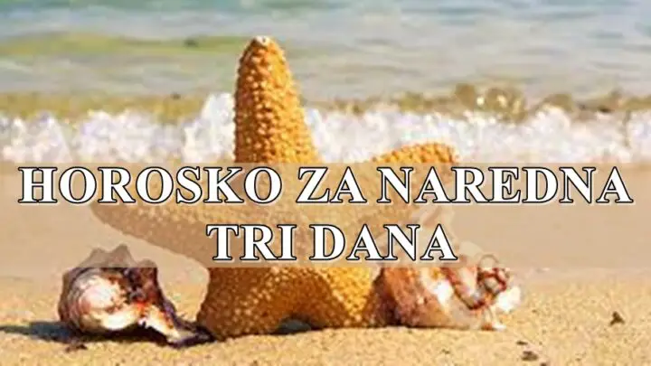 Horoskop za naredna tri dana,za neke znakove stabilan i harmonican period.