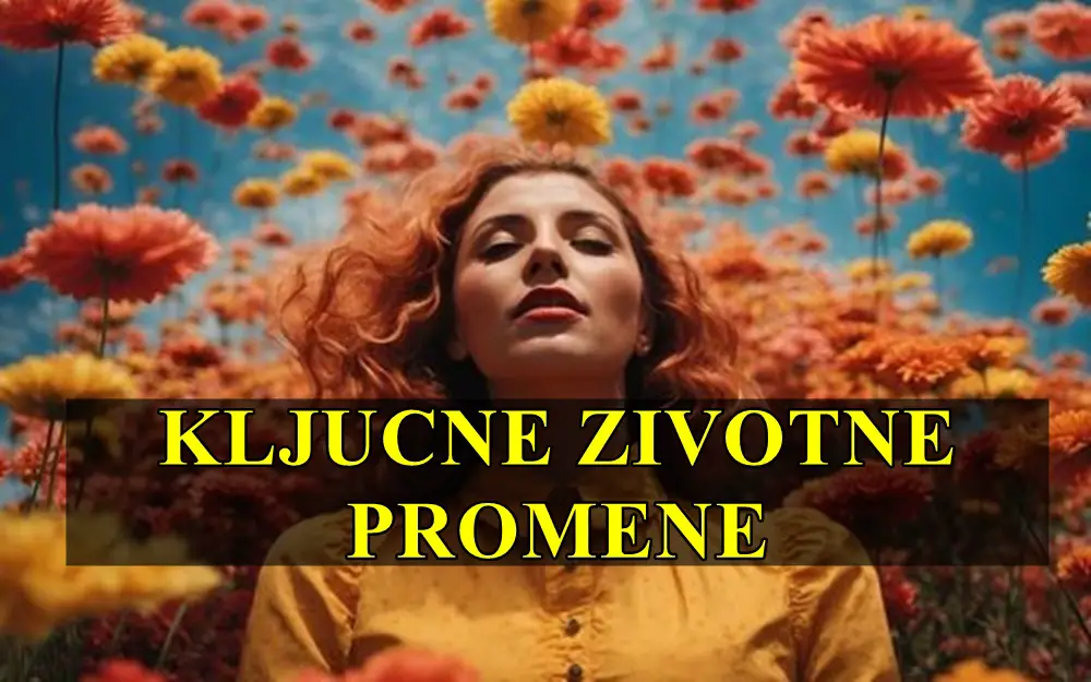 Kljucne zivotne promene slede ovim znacima zodijaka !