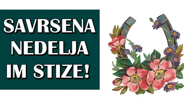 SAVRŠENA NEDELJA IM STIŽE: Pred OVIM znacima su zaista sjajni dani!