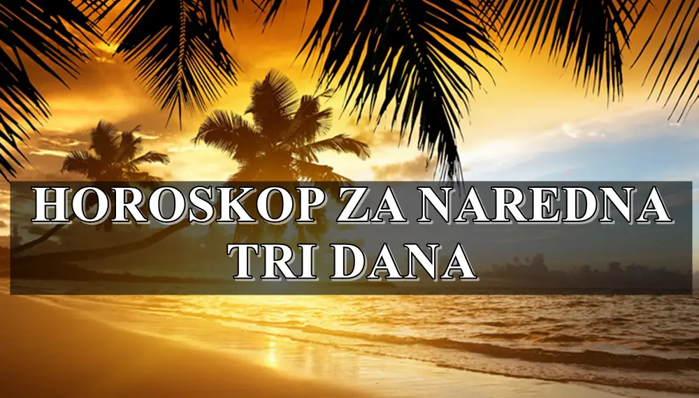 HOROSKOP ZA NAREDNA TRI DANA: Vaga donosi odluke, Škorpija rešava probleme, dok će OVOG znaka pratiti sreća!