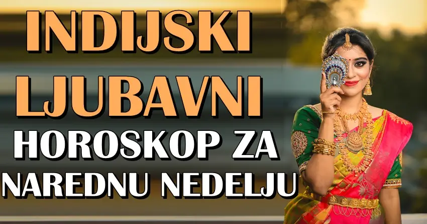 Indijski ljubavni horoskop za narednu nedelju: OVOM znaku će biti slomljeno srce!