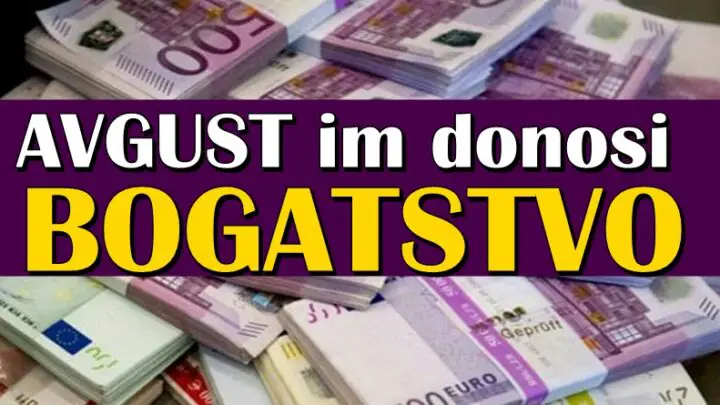 BROJNI NOVČANI DOBICI IM STIŽU: Avgust OVIM znacima donosi sjajnu finansijsku situaciju!