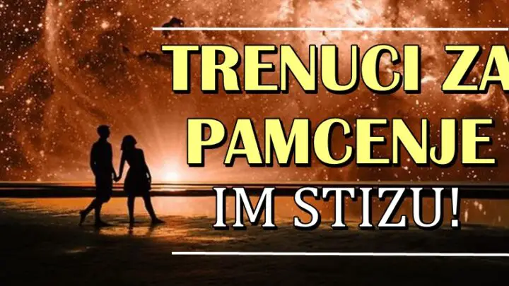 TRENUCI ZA PAMĆENJE IM DOLAZE: Jarca i OVE znakove čekaju dešavanja koja će im ulepšati život!