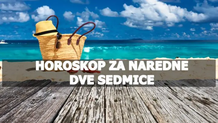 Horoskop za naredne dve sedmice za sve znakove zodijaka!