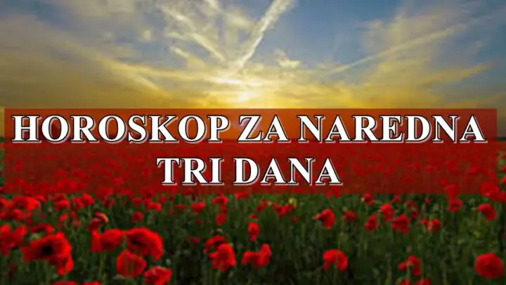 Horoskop za naredna tri dana za sve znake zodijaka !