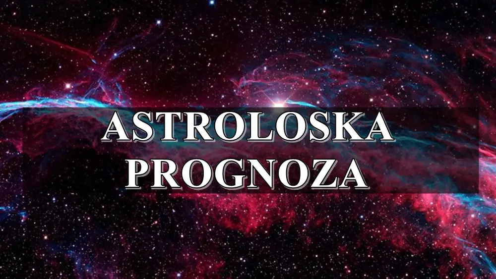 ASTROLOSKA PROGNOZA od 13 do 21 jula za sve znake zodijaka.