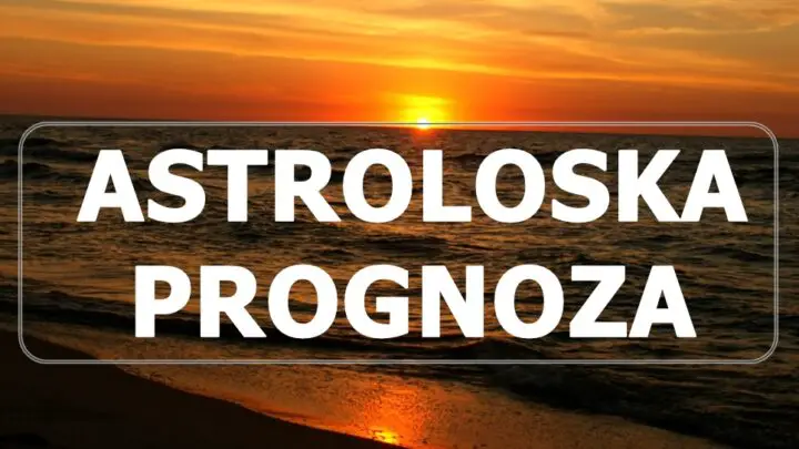 Astroloska prognoza za naredne dane za sve znake zodijaka !