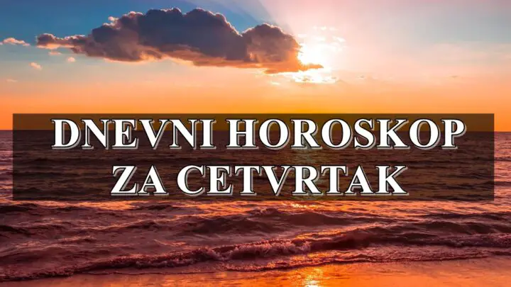 Dnevni horoskop za cetvrtak,Bik ulaze novac u nove projekte ,a Raku je potrebna organiziacija.