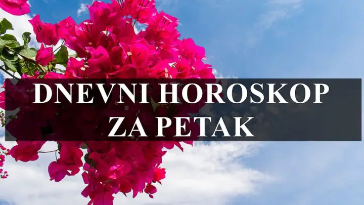 Dnevni horoskop za petak,Bikovi dobar je dan za fizicke aktivnosti, a sta se vama desava ?