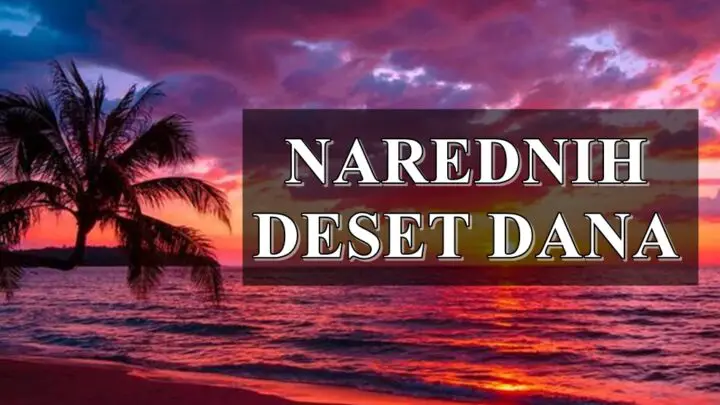 Narednih deset dana pred nama donose promene, saznajte i kome.