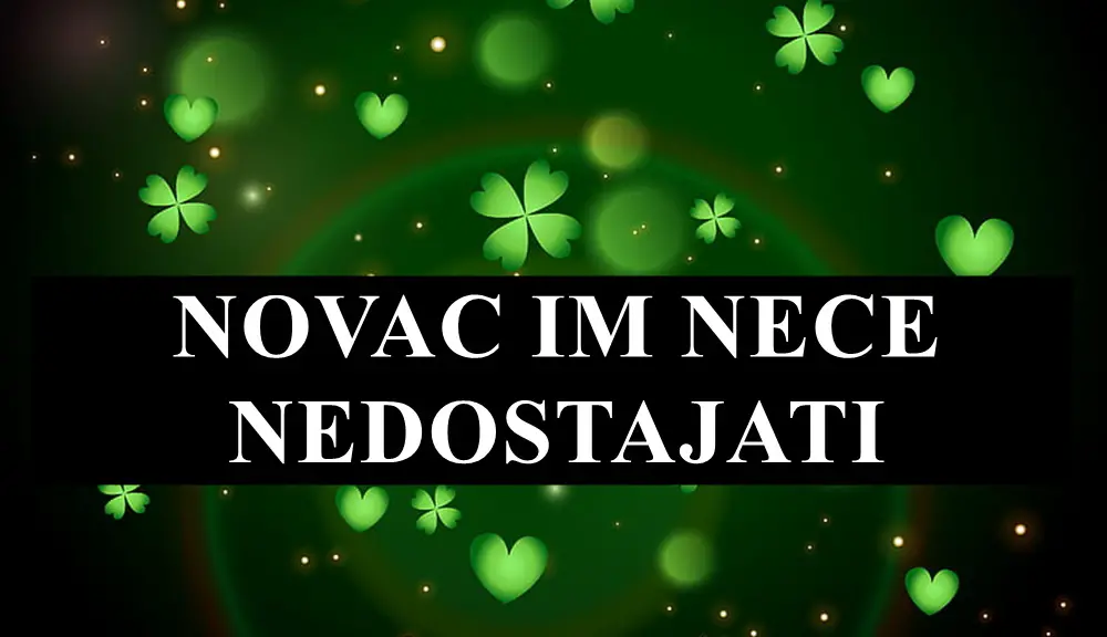 Novac im nece faliti . evo i kojim znacima zodijaka !