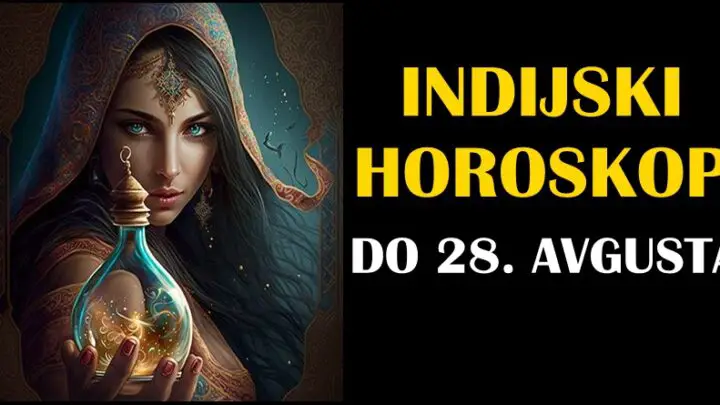 INDIJSKI HOROSKOP DO 28. AVGUSTA: Evo šta čeka sve znakove tokom narednih sedam dana!