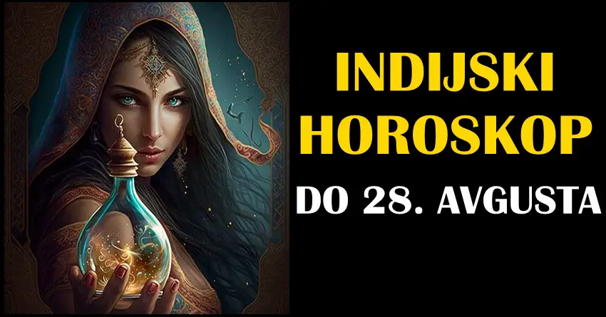 INDIJSKI HOROSKOP DO 28. AVGUSTA: Evo šta čeka sve znakove tokom narednih sedam dana!