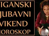 Ciganski ljubavni vikend horoskop