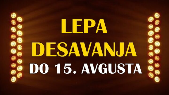 Lepa dešavanja do 15. avgusta: OVIM znacima konačno dolaze sjajni dani!