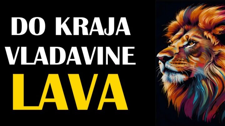 Vladavina lava traje do 22.avgusta:Ovo su desavanja koja vam slede!