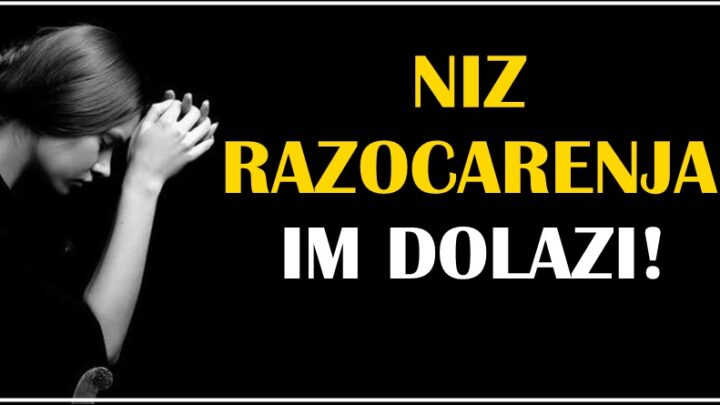 NIZ RAZOČARENJA IM DOLAZI: Pred OVIM znacima su dani prepuni tuge!