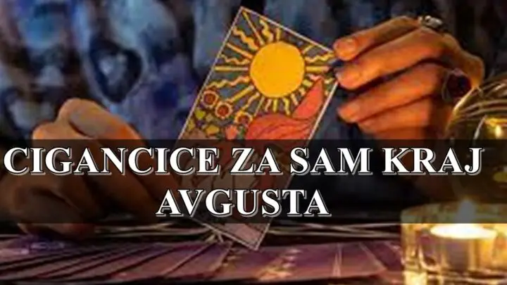 Cigancice za kraj avgusta za sve znake zodijaka..