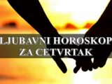 LJUBAVNI HOROSKOP ZA CETVRTAK Blizancima samoca tesko pada !