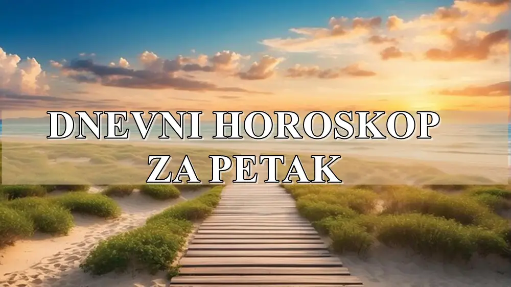 Dnevni horoskop za petak,Ovan se oseca spremno za nove izazove.