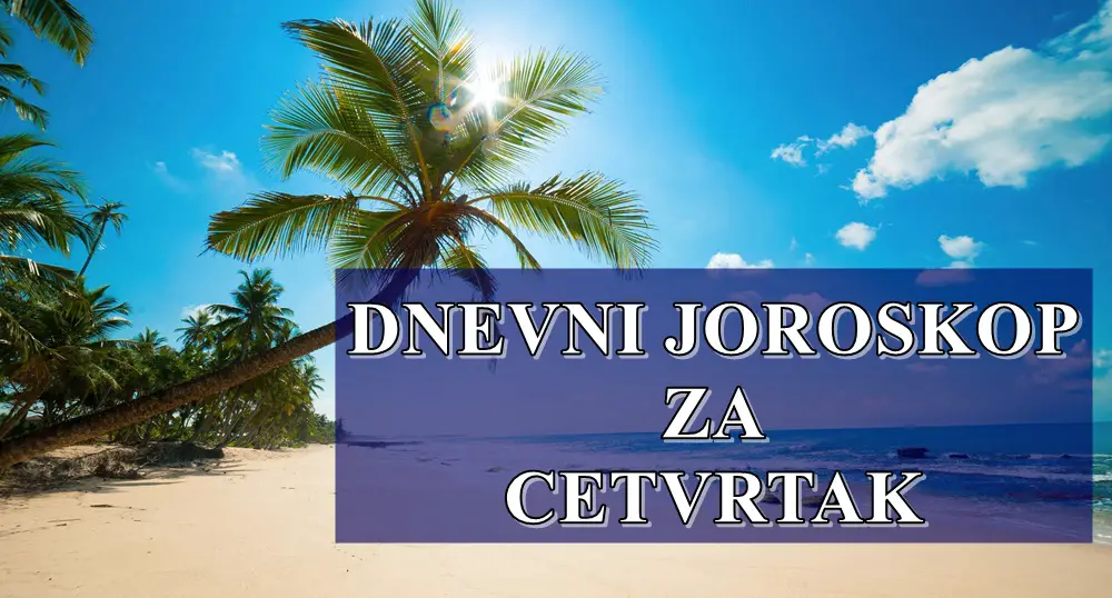 Dnevni horoskop za cetvrtak,Jarcevi pronadjite balans izmedju posla i odomora .