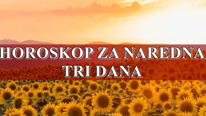 NAREDNA TRI DANA PRED VAMA DONOSE promene i iznenadjenja