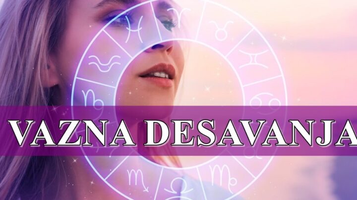 Vazna desavanja do kraja meseca avgusta !