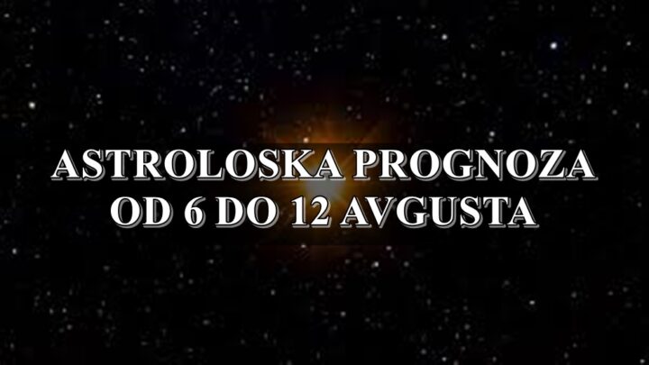 Evo astrološke prognoze za period od 6. do 12. avgusta za sve znakove zodijaka.