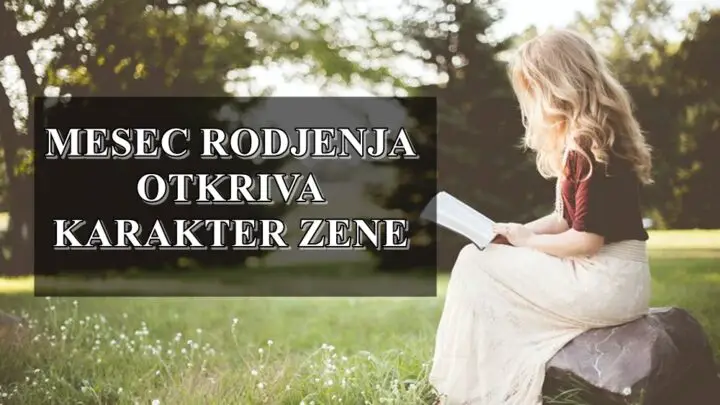 Mesec rođenja određuje karakter žene: U martu su rodjene slatkice  a decembru energicne !