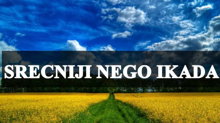 Ovi znaci zodijaka bice srecniji nego ikada od sada .