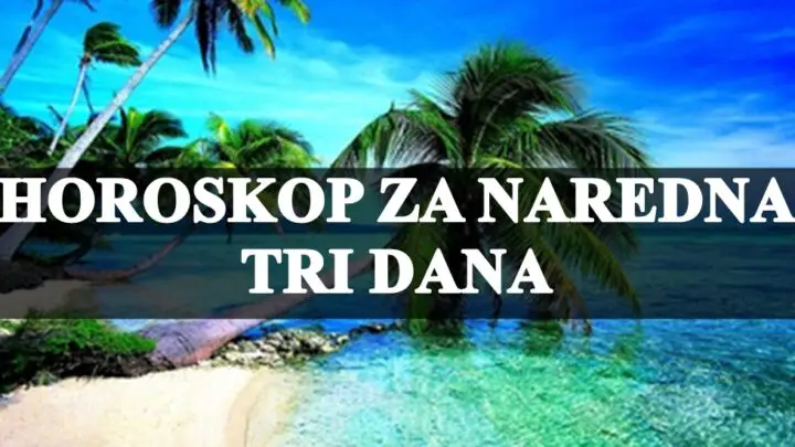 Horoskop za naredna tri dana ,Ovan donosi odluku,Bika stize kajanje,Blizancima lepa vest…