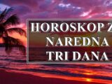 HOROSKOP ZA NAREDNA TRI DANA.Neko ce nauciti svoju lekciju.