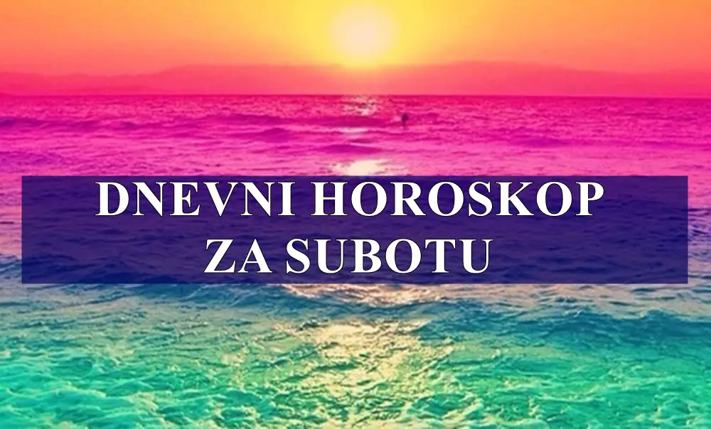 Dnevni horoskop za subotu ,energican dan za neke znakove zodijaka !