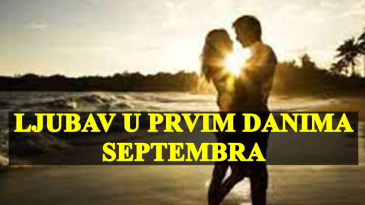 Ljubav u prvim danima septemra Vodolije imaju potrebu za nezavisnocu .