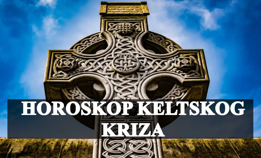 Horoskop keltskog kriza za sve znake zodijaka. Horoskop keltskog kriza za sve znake zodijaka.