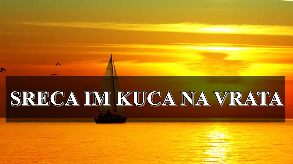 Ovim znacima sreca kuca na vrata.