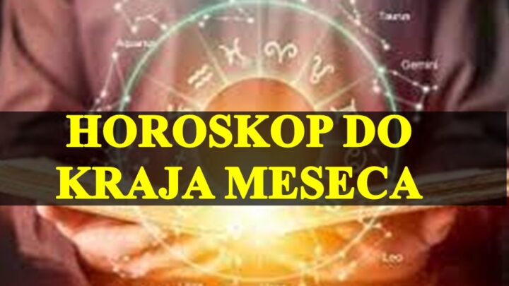 Horoskop do kraja meseca za sve zodijake.