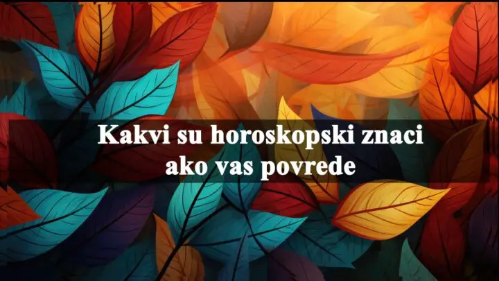 Ako vas povredi Vodolija ona ce vas nateraati da joj se vratite a Jarac ce vise da pati nego vi sami.